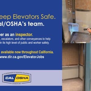 Help Keep Elevators Safe. Join Cal/OSHA’s team.